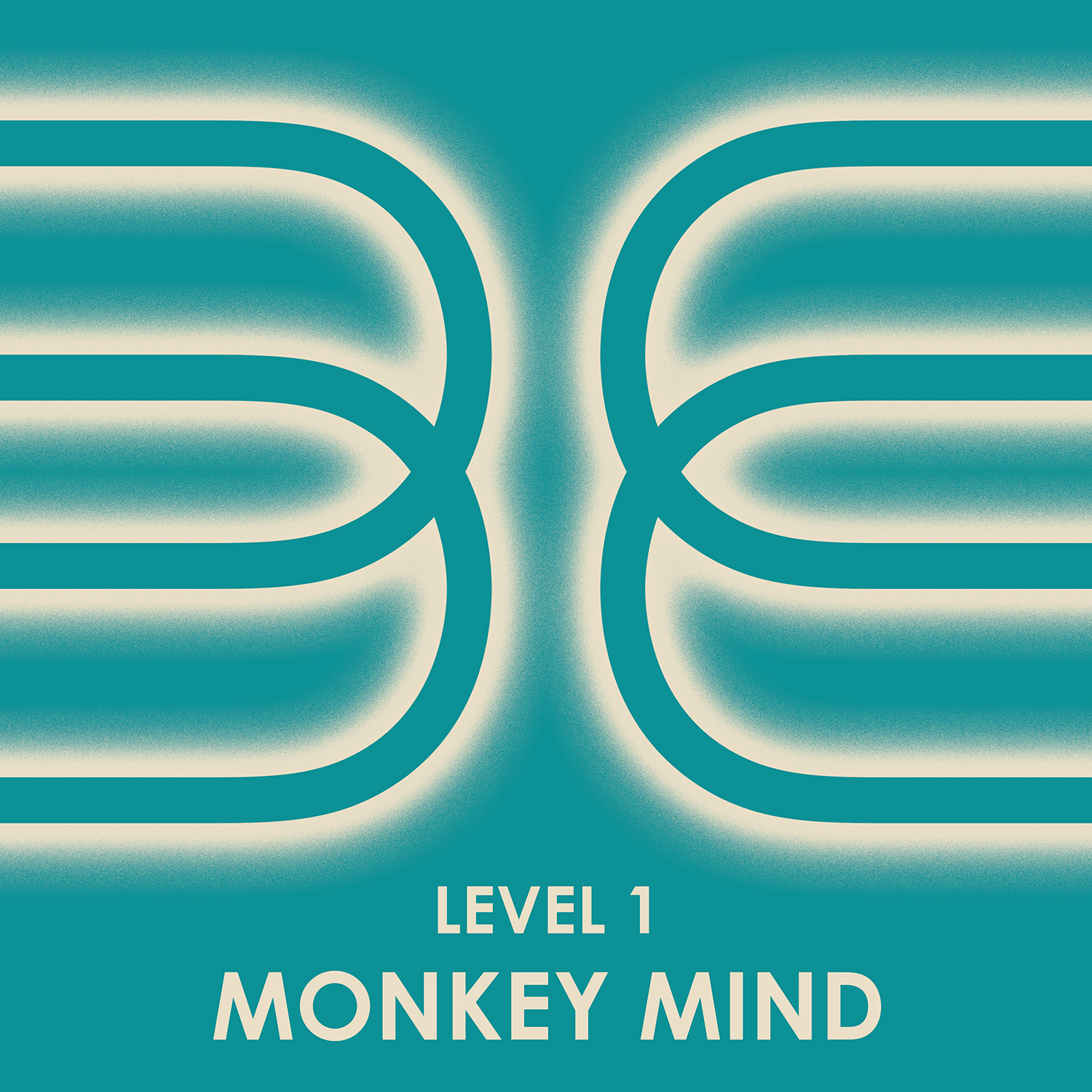 A teal graphic with two large, glowing, interlocking rounded shapes resembling the number 88. White text at the bottom reads "LEVEL 1 MONKEY MIND.